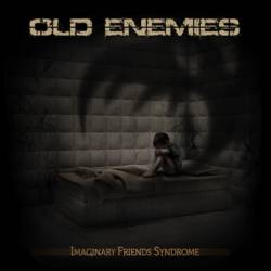 Old Enemies : Imaginary Friends Syndrome